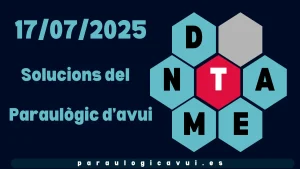 17/07/2025 Solucions del Paraulògic d’avui