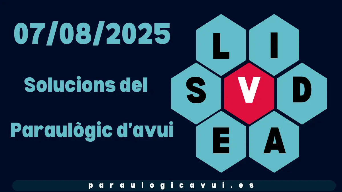 07/08/2025 Solucions del Paraulògic d’avui