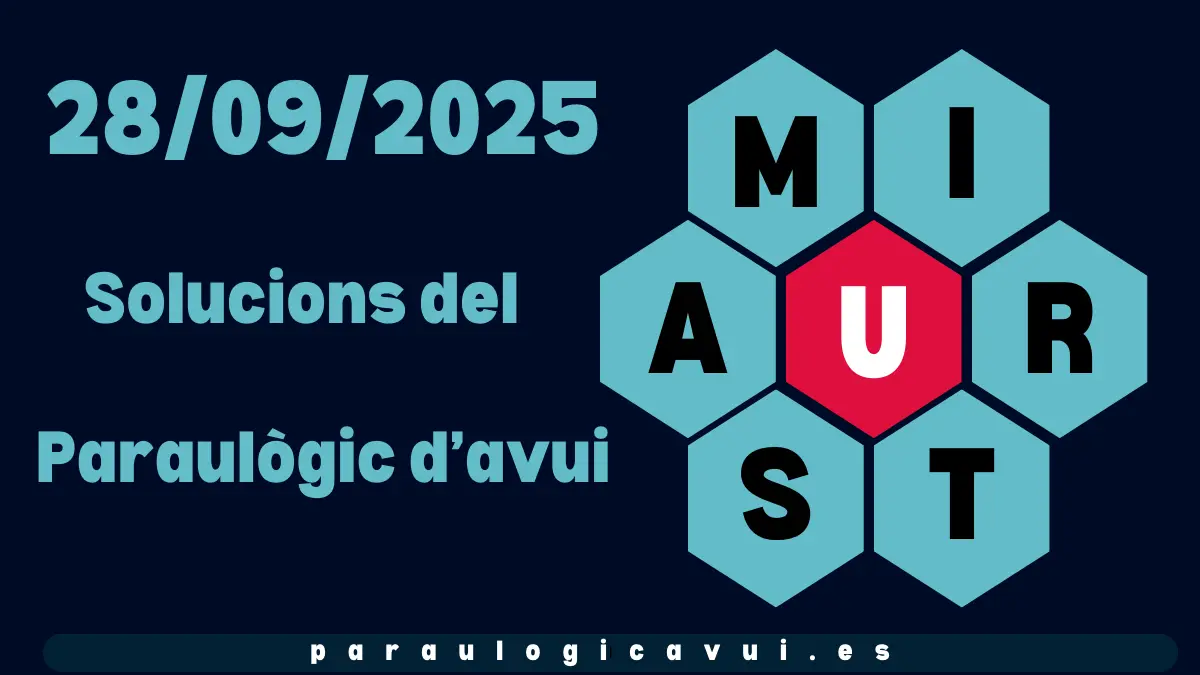 28/09/2025 Solucions del Paraulògic d’avui