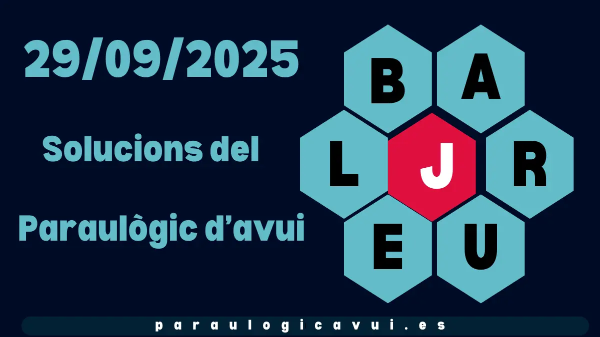 29/09/2025 Solucions del Paraulògic d’avui