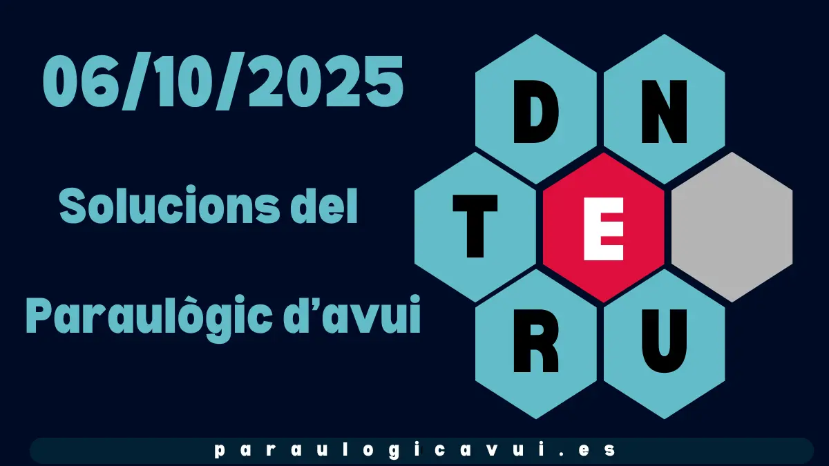 06/10/2025 Solucions del Paraulògic d’avui Tutis