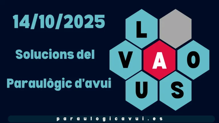 14/10/2025 Solucions del Paraulògic d’avui Tutis 4 14/10/2025 Solucions del Paraulògic d’avui