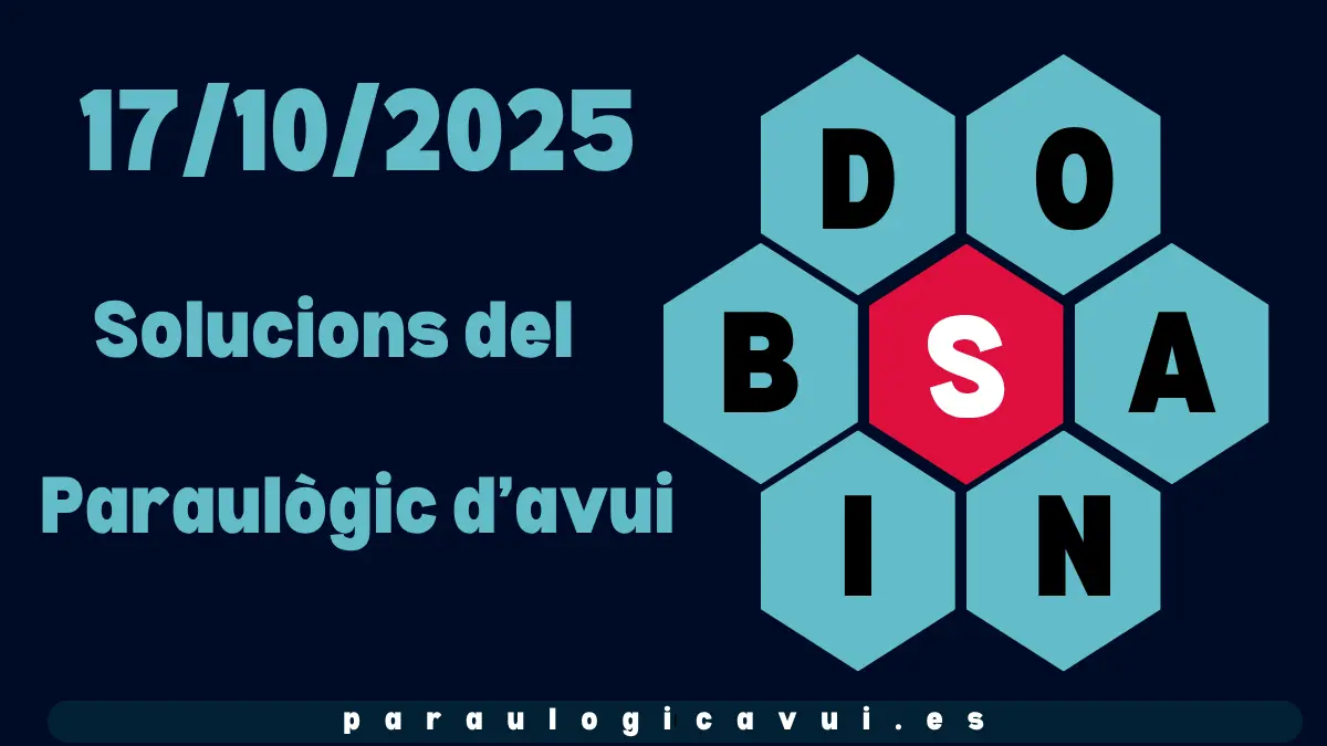 17/10/2025 Solucions del Paraulògic d’avui