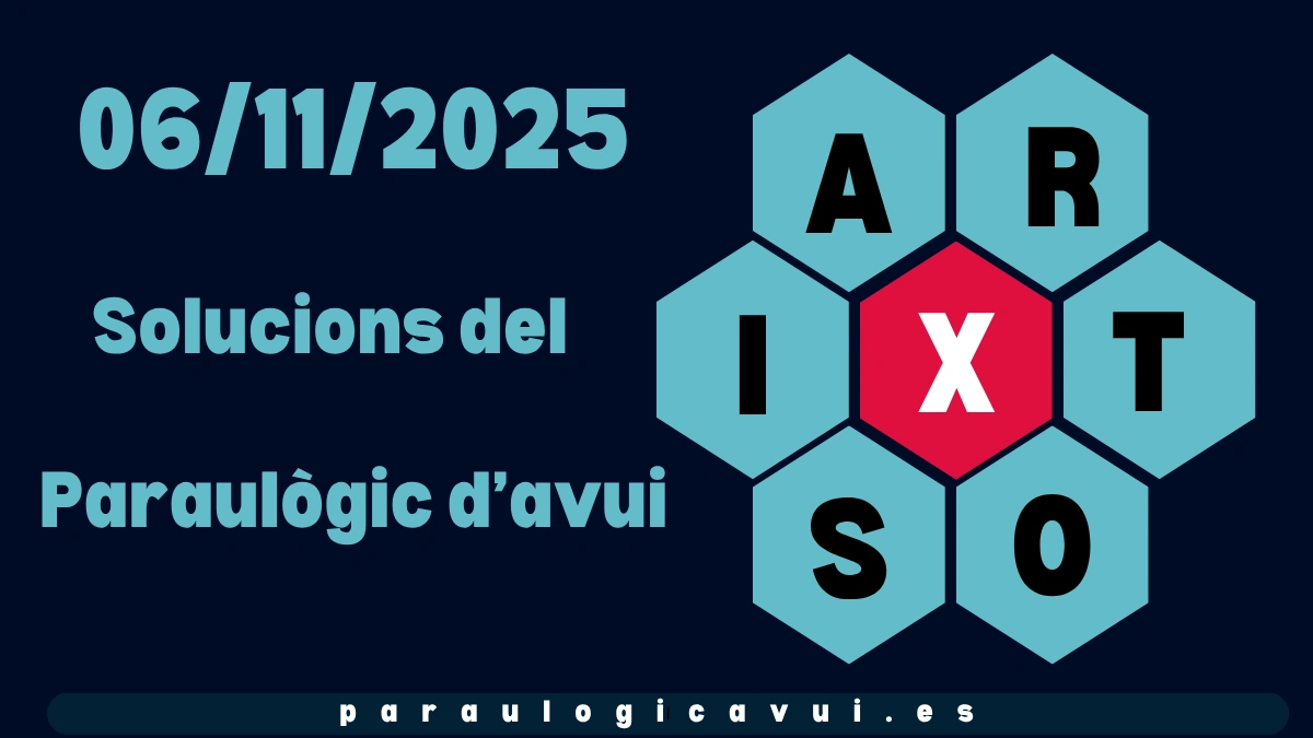 06/11/2025 Solucions del Paraulògic d’avui