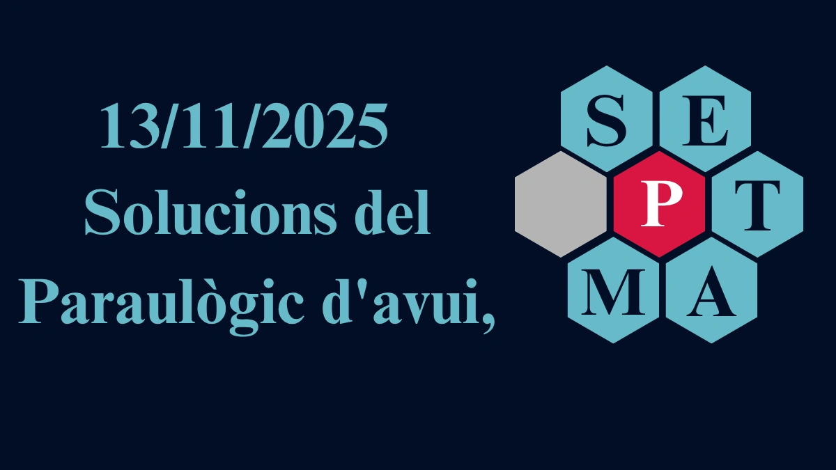 13/11/2025 Solucions del Paraulògic d’avui